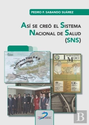 Así Se Creó El Sistema Nacional De Salud (Sns)