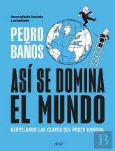 Asi Se Domina El Mundo. Nueva Edicion