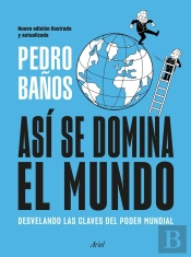 Asi Se Domina El Mundo. Nueva Edicion