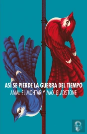 Asi Se Pierde La Guerra Del Tiempo