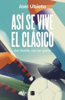 Asi Se Vive El Clasico