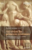 Así Vivían Los Primeros Cristianos