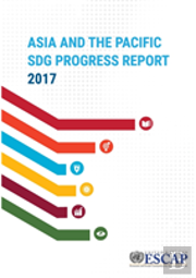 Asia And The Pacific Sdg Progress Report 2017