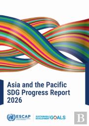 Asia And The Pacific Sdg Progress Report 2026