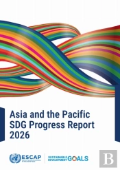 Asia And The Pacific Sdg Progress Report 2026