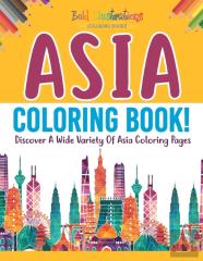 Asia Coloring Book! Discover A Wide Variety Of Asia Coloring Pages