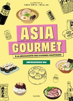 Bertrand.pt - Asia Gourmet : À La Découverte Des Cuisines Asiatiques