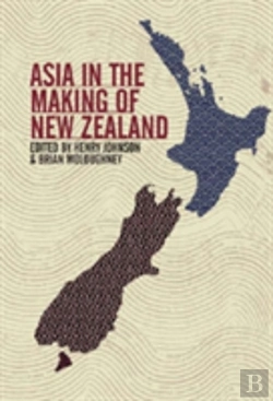 Bertrand.pt - Asia In The Making Of New Zealand