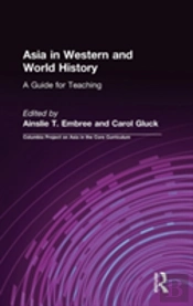 Asia In Western And World History: A Guide For Teaching