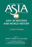 Asia In Western And World History: A Guide For Teaching