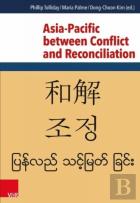 Asia-Pacific Between Conflict And Reconciliation