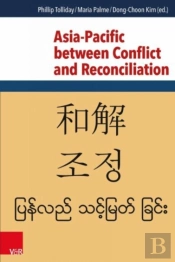 Asia-Pacific Between Conflict And Reconciliation