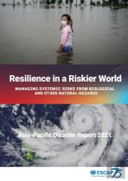 Asia-Pacific Disaster Report 2021