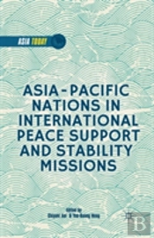 Asia-Pacific Nations In International Peace Support And Stability Operations