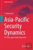 Asia-Pacific Security Dynamics