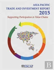 Asia-Pacific Trade And Investment Report 2015