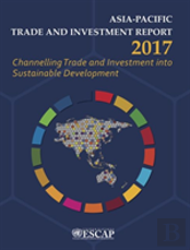 Asia-Pacific Trade And Investment Report 2017