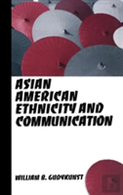 Asian American Ethnicity And Communication