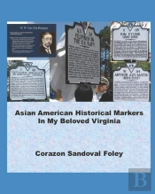 Asian American Historical Markers In My Beloved Virginia