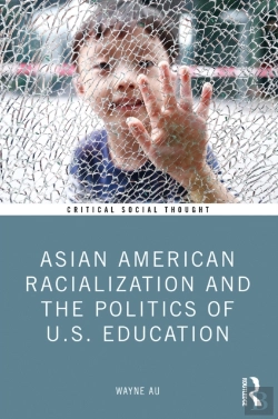 Bertrand.pt - Asian American Racialization And The Politics Of U.S. Education