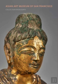Bertrand.pt - Asian Art Museum Of San Francisco: Collection Highlights
