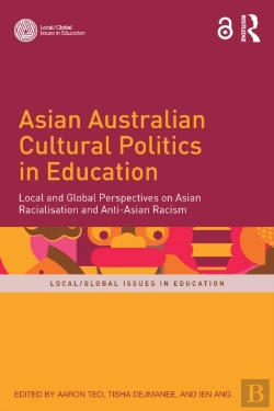 Bertrand.pt - Asian Australian Cultural Politics In Education