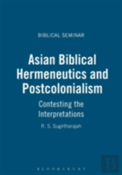Asian Biblical Hermeneutics And Postcolonialism