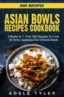 Asian Bowls Cookbook