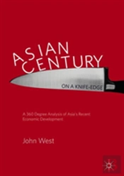 Asian Centuryâ€¦ On A Knife-Edge