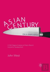 Asian Centuryâ€¦ On A Knife-Edge