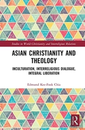 Asian Christianity And Theology