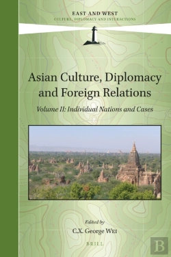 Bertrand.pt - Asian Culture, Diplomacy And Foreign Relations, Volume Ii