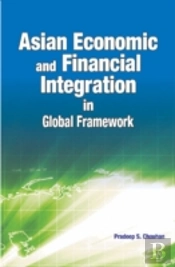 Asian Economic & Financial Integration In Global Framework