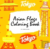 Asian Flags Of The World Coloring Book For Children (8.5x8.5 Coloring Book / Activity Book)