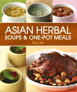 Bertrand.pt - Asian Herbal Soups And One Pot Meals