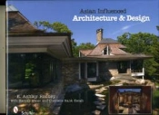 Asian Influenced Architecture & Design