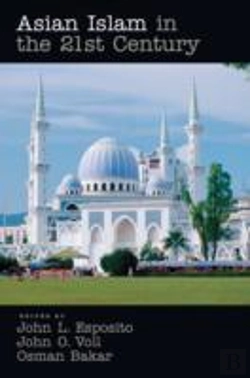 Bertrand.pt - Asian Islam In The 21st Century