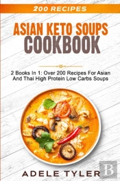 Asian Keto Soups Cookbook