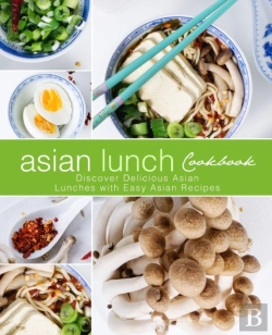 Bertrand.pt - Asian Lunch Cookbook: Discover Delicious
