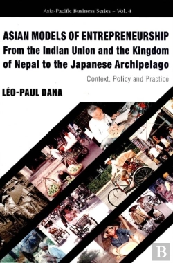 Bertrand.pt - Asian Models Of Entrepreneurship -- From The Indian Union And The Kingdom Of Nepal To The Japanese Archipelago: Context, Policy And Practice