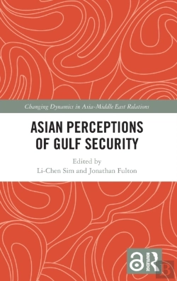 Bertrand.pt - Asian Perceptions Of Gulf Security