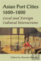 Asian Port Cities, 1600-1800
