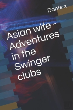 Bertrand.pt - Asian Wife - Adventures In The Swinger Clubs