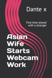 Asian Wife Starts Webcam Work