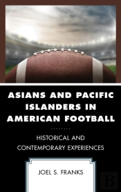 Asians And Pacific Islanders In American Football
