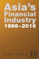 Asia'S Financial Industry 1986 - 2016