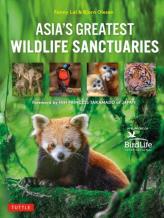 Asia'S Greatest Wildlife Sanctuaries