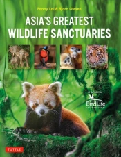 Asia'S Greatest Wildlife Sanctuaries