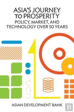 Bertrand.pt - Asia'S Journey To Prosperity: Policy, Ma