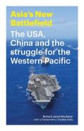 Asia'S New Battlefield